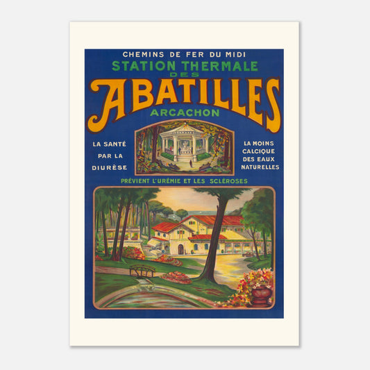 Station thermale des Abatilles Arcachon – Affiche ancienne (42x59,4 cm (A2)). Affiche publicitaire vintage pour la Station Thermale des Abatilles à Arcachon, montrant des bâtiments et des jardins.