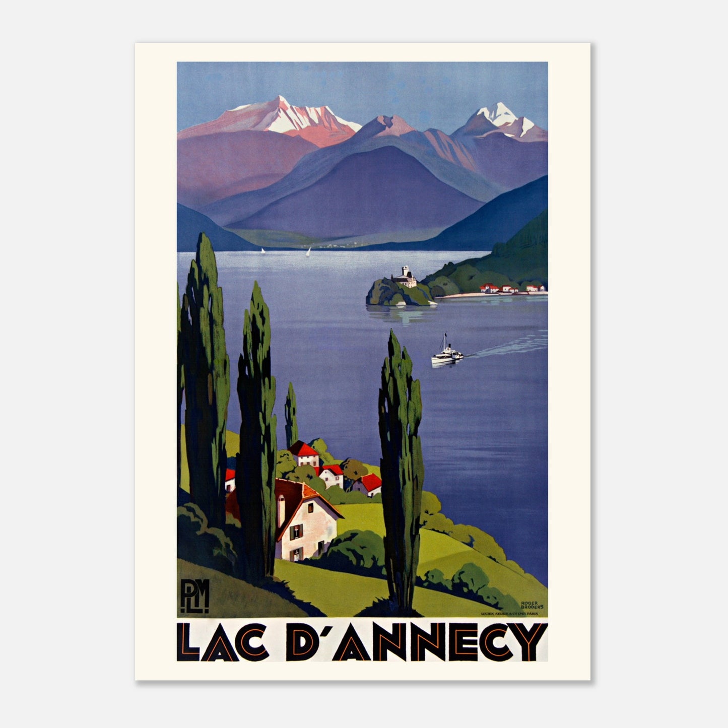 Planche illustrée Lac d'Annecy par Roger Broders, 1930 (50x70 cm). Affiche publicitaire "Lac d'Annecy" par Julien Lacaze, 1913, représentant un paysage de lac montagneux avec des cyprès et des maisons au premier plan, et un bateau naviguant sur l'eau.