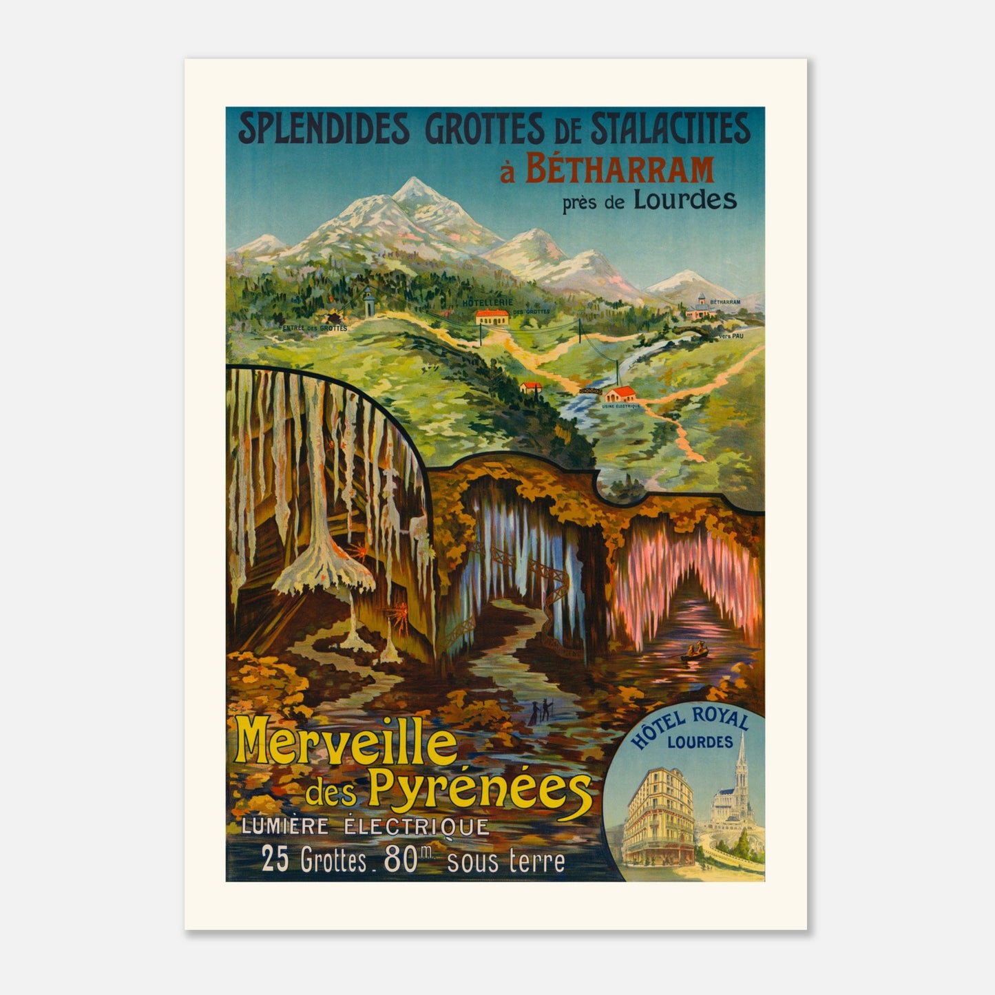 Grottes de Bétharram – Affiche touristique ancienne des Pyrénées (50x70 cm). Affiche touristique vintage pour les Grottes de Bétharram, montrant un paysage montagneux avec des grottes illuminées et une vue sur des bâtiments.