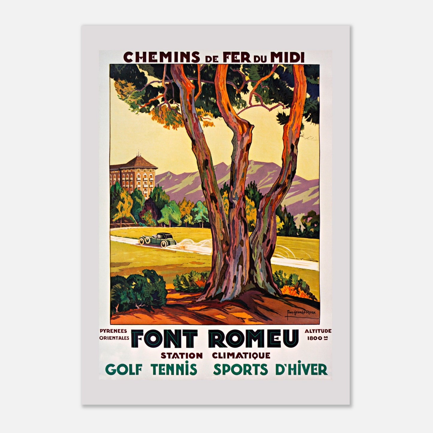 Affiche Font-Romeu – Chemins de Fer du Midi (42x59,4 cm (A2)). Une affiche touristique des Chemins de Fer du Midi montrant une voiture d'époque roulant sur une route bordée d'arbres devant un bâtiment dans un paysage montagneux.