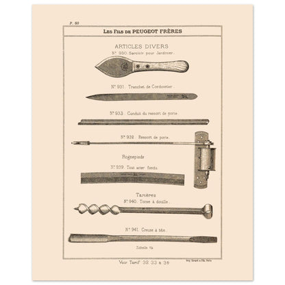 Sarcloirs, tarières et outils de jardinage - Catalogue Peugeot Frères 1885 (40x50 cm). Gravure du catalogue Peugeot Frères présentant divers articles : sarcloir pour jardinier, tranchet de cordonnier, conduit et ressort de porte, rognepieds, et tarières.