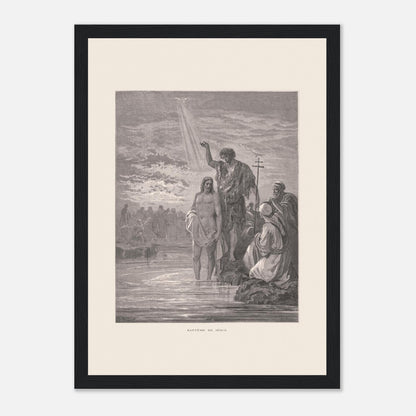 Baptême de Jésus dans le Jourdain – Illustration de Gustave Doré (21x29,7 cm (A4) / Cadre noir). Illustration de Gustave Doré représentant le baptême de Jésus par Jean-Baptiste dans le Jourdain, avec la colombe du Saint-Esprit.