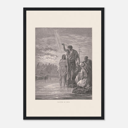 Baptême de Jésus dans le Jourdain – Illustration de Gustave Doré (29,7x42 cm (A3) / Cadre noir). Illustration de Gustave Doré représentant le baptême de Jésus par Jean-Baptiste dans le Jourdain, avec la colombe du Saint-Esprit.