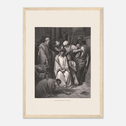 Gravure ancienne Le Couronnement d'épines par Gustave Doré (29,7x42 cm (A3) / Cadre bois clair). Gravure de Gustave Doré pour la Sainte Bible, illustrant la scène du "Couronnement d'épines".