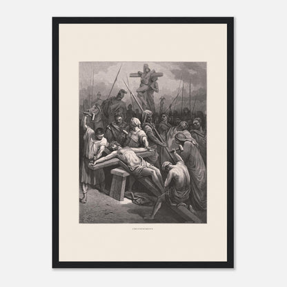 Le Crucifiement de Jésus, planche de Gustave Doré (29,7x42 cm (A3) / Cadre noir). Estampe de Gustave Doré montrant le Crucifiement, avec Jésus cloué sur la croix, entouré de soldats et de spectateurs dans une scène dramatique.