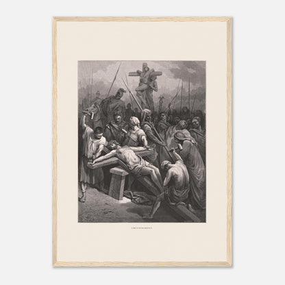 Le Crucifiement de Jésus, planche de Gustave Doré (42x59,4 cm (A2) / Cadre bois clair). Estampe de Gustave Doré montrant le Crucifiement, avec Jésus cloué sur la croix, entouré de soldats et de spectateurs dans une scène dramatique.