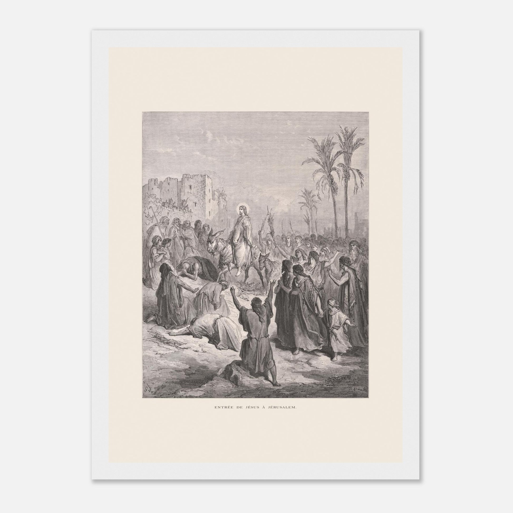 Planche ancienne Entrée de Jésus à Jérusalem de Gustave Doré (21x29,7 cm (A4) / Cadre blanc). Gravure de Gustave Doré dépeignant l'entrée triomphale de Jésus à Jérusalem, où il est accueilli par une foule jetant des vêtements et des palmes sur son passage.