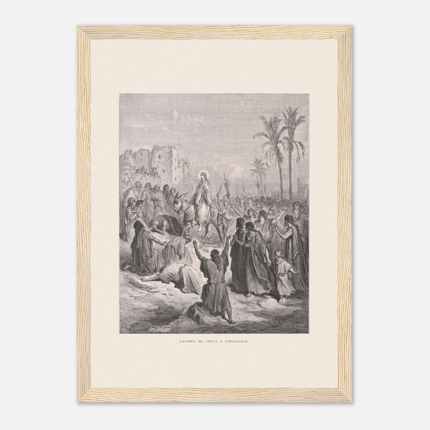 Planche ancienne Entrée de Jésus à Jérusalem de Gustave Doré (21x29,7 cm (A4) / Cadre bois clair). Gravure de Gustave Doré dépeignant l'entrée triomphale de Jésus à Jérusalem, où il est accueilli par une foule jetant des vêtements et des palmes sur son passage.