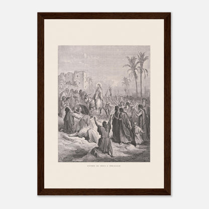 Planche ancienne Entrée de Jésus à Jérusalem de Gustave Doré (21x29,7 cm (A4) / Cadre bois foncé). Gravure de Gustave Doré dépeignant l'entrée triomphale de Jésus à Jérusalem, où il est accueilli par une foule jetant des vêtements et des palmes sur son passage.