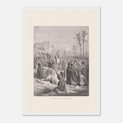 Planche ancienne Entrée de Jésus à Jérusalem de Gustave Doré (42x59,4 cm (A2) / Cadre blanc). Gravure de Gustave Doré dépeignant l'entrée triomphale de Jésus à Jérusalem, où il est accueilli par une foule jetant des vêtements et des palmes sur son passage.