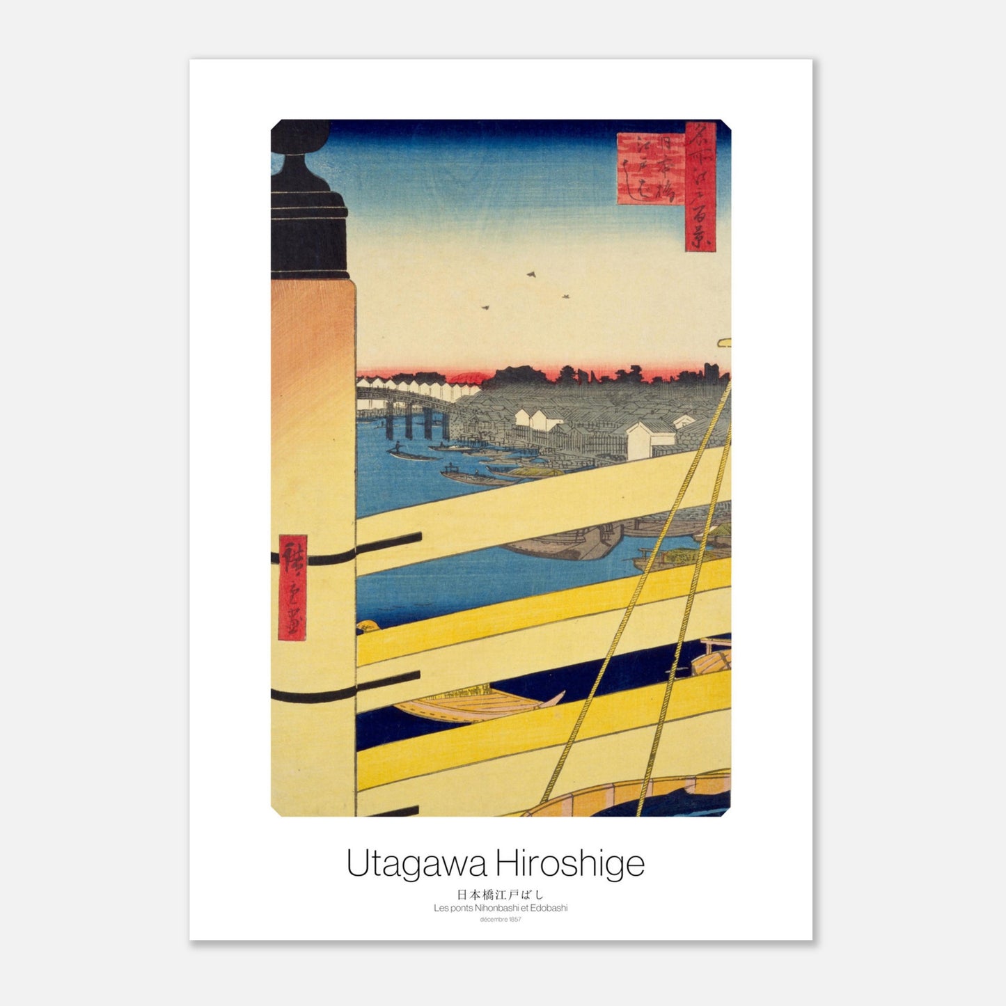 Estampe ukiyo-e Les ponts Nihonbashi et Edobashi par Hiroshige (21x29,7 cm (A4)). Gravure ukiyo-e par Utagawa Hiroshige montrant une vue des ponts Nihonbashi et Edobashi, avec une rivière, des bateaux et des bâtiments en arrière-plan.