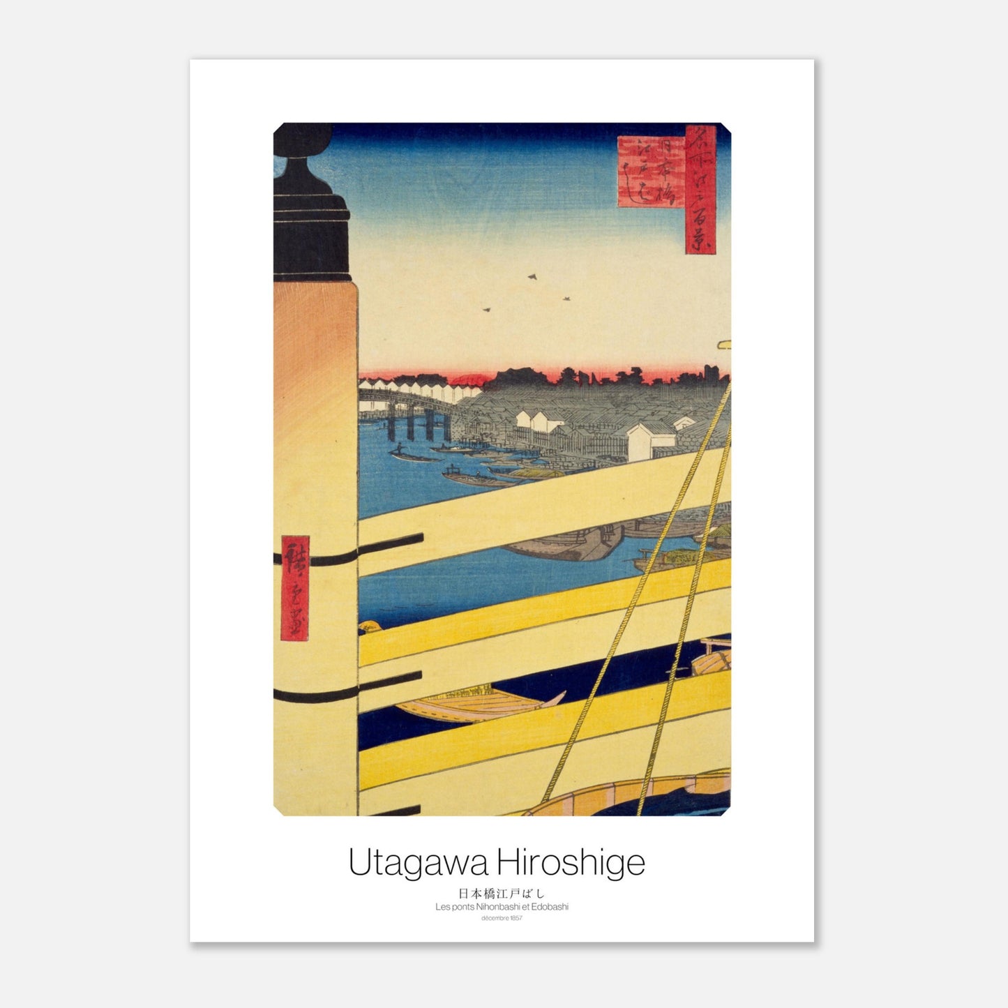 Estampe ukiyo-e Les ponts Nihonbashi et Edobashi par Hiroshige (29,7x42 cm (A3)). Gravure ukiyo-e par Utagawa Hiroshige montrant une vue des ponts Nihonbashi et Edobashi, avec une rivière, des bateaux et des bâtiments en arrière-plan.