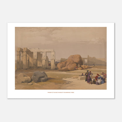 Fragment du grand colosse au Memnonium, Thèbes - David Roberts (42x59,4 cm (A2)). Lithographie ancienne montrant le fragment d'un grand colosse au Memnonium à Thèbes, avec des ruines de temples et des groupes de personnes.