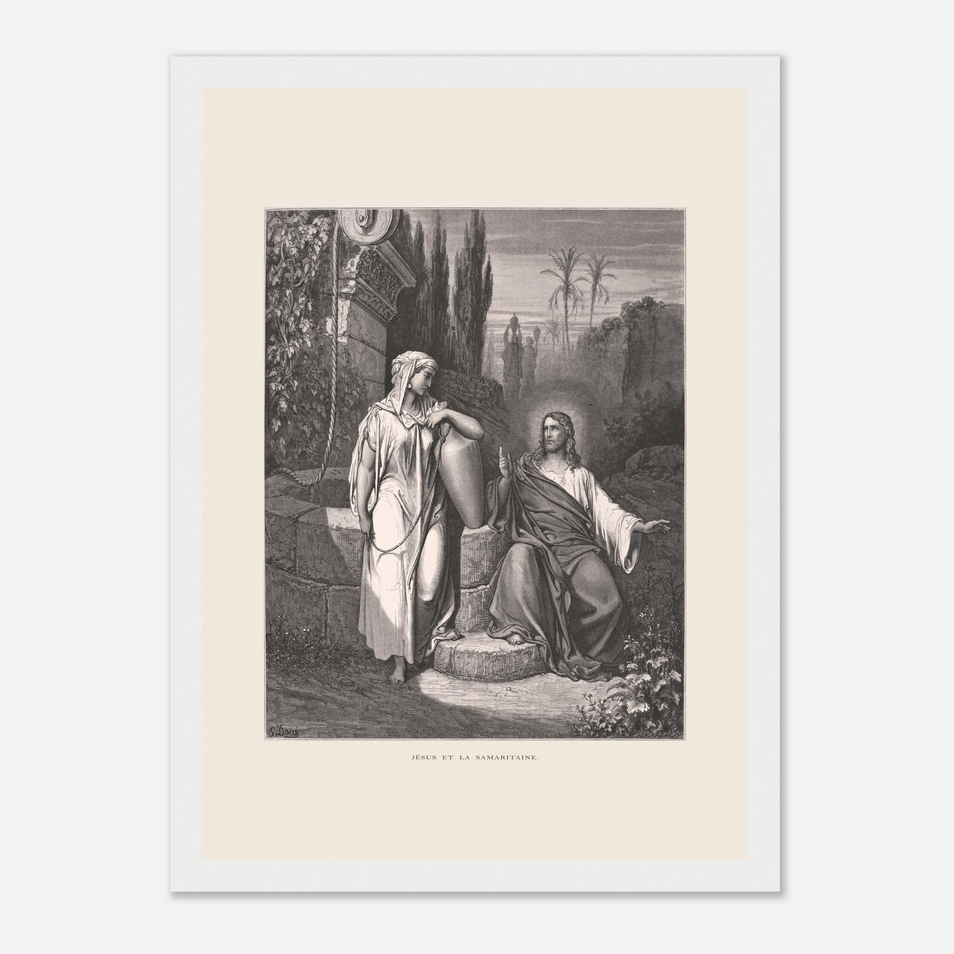 Jésus et la Samaritaine — Estampe de Gustave Doré (21x29,7 cm (A4) / Cadre blanc). Gravure de Gustave Doré illustrant la rencontre de Jésus et de la Samaritaine près d'un puits, dans un paysage semi-aride avec des palmiers.