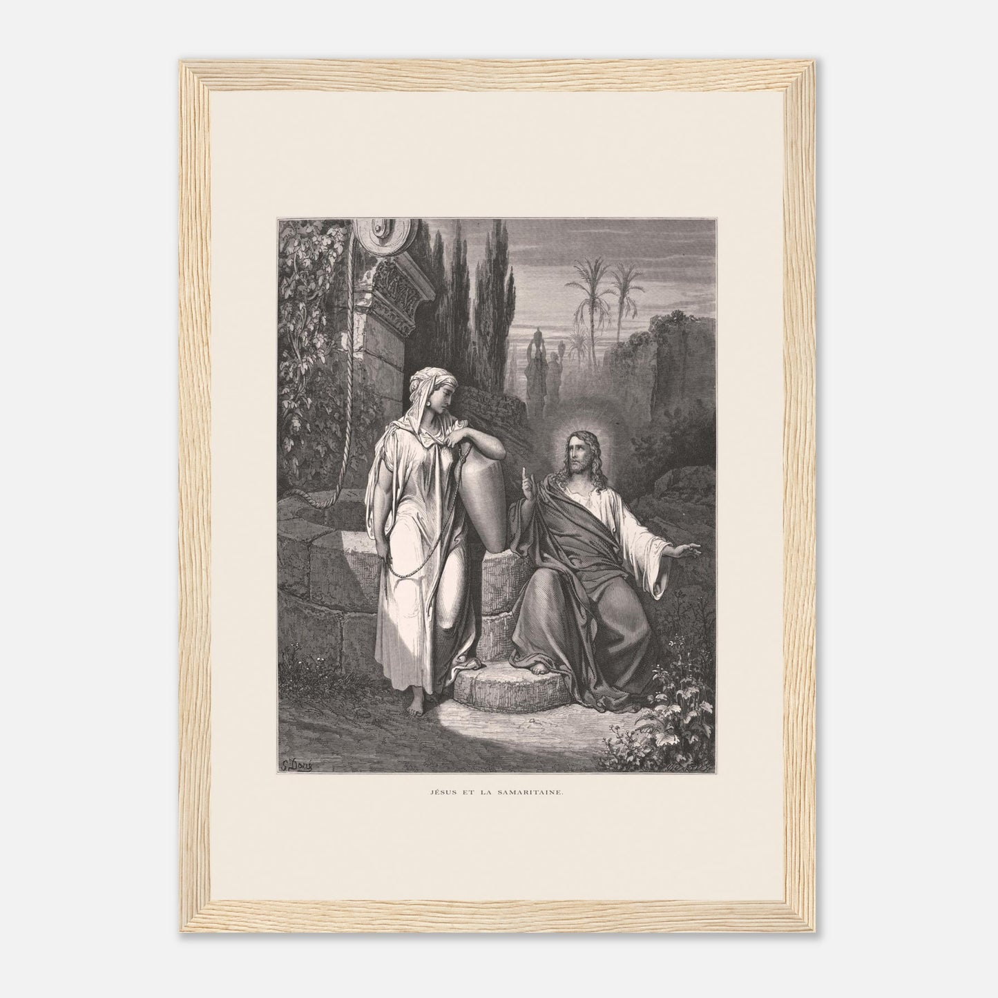 Jésus et la Samaritaine — Estampe de Gustave Doré (21x29,7 cm (A4) / Cadre bois clair). Gravure de Gustave Doré illustrant la rencontre de Jésus et de la Samaritaine près d'un puits, dans un paysage semi-aride avec des palmiers.