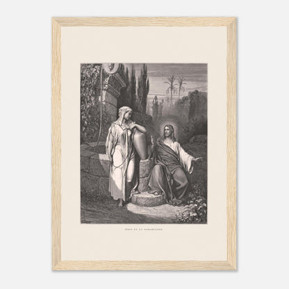 Jésus et la Samaritaine — Estampe de Gustave Doré (21x29,7 cm (A4) / Cadre bois clair). Gravure de Gustave Doré illustrant la rencontre de Jésus et de la Samaritaine près d'un puits, dans un paysage semi-aride avec des palmiers.