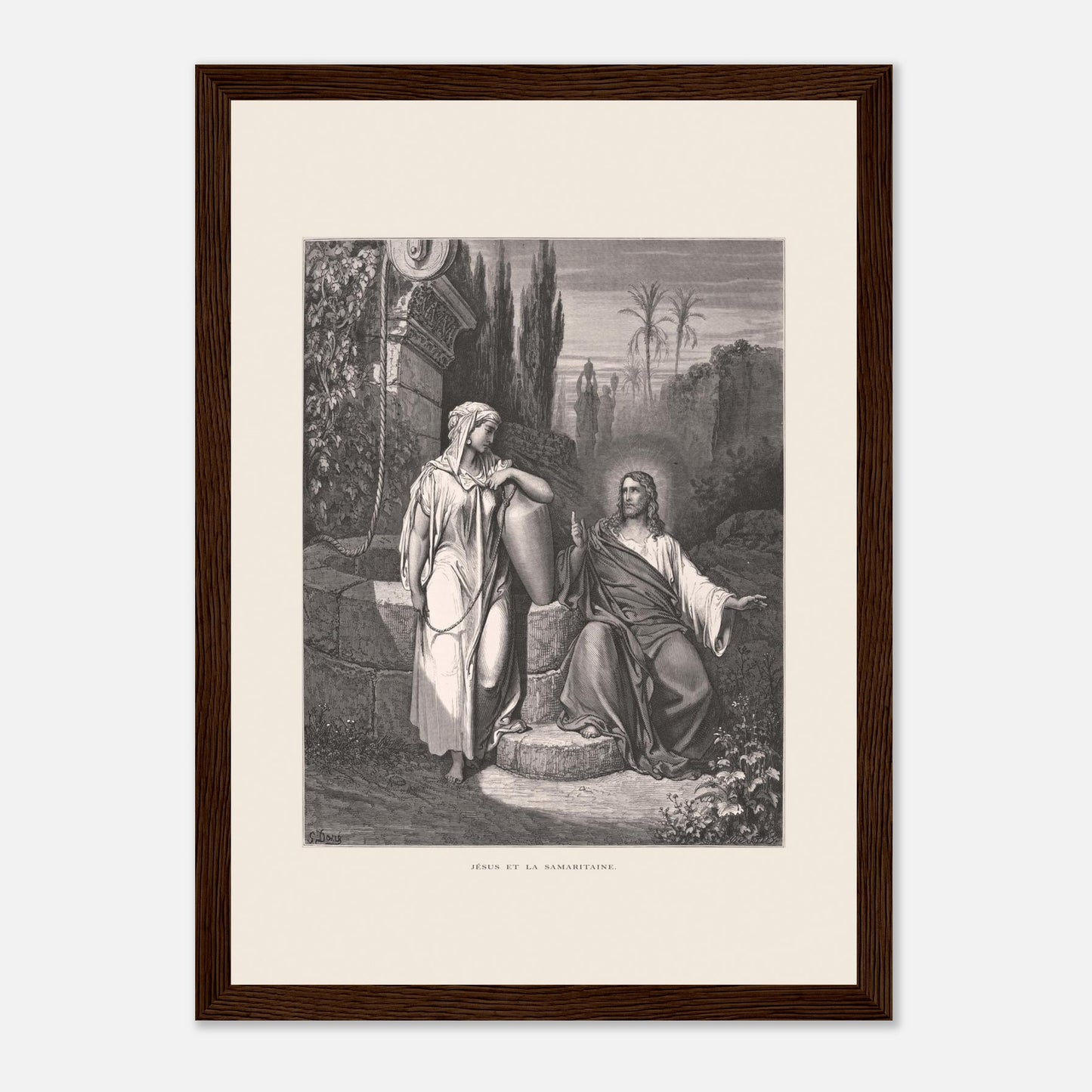 Jésus et la Samaritaine — Estampe de Gustave Doré (21x29,7 cm (A4) / Cadre bois foncé). Gravure de Gustave Doré illustrant la rencontre de Jésus et de la Samaritaine près d'un puits, dans un paysage semi-aride avec des palmiers.