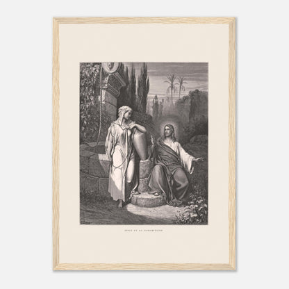 Jésus et la Samaritaine — Estampe de Gustave Doré (29,7x42 cm (A3) / Cadre bois clair). Gravure de Gustave Doré illustrant la rencontre de Jésus et de la Samaritaine près d'un puits, dans un paysage semi-aride avec des palmiers.