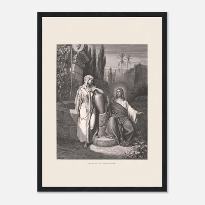 Jésus et la Samaritaine — Estampe de Gustave Doré (29,7x42 cm (A3) / Cadre noir). Gravure de Gustave Doré illustrant la rencontre de Jésus et de la Samaritaine près d'un puits, dans un paysage semi-aride avec des palmiers.