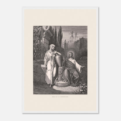 Jésus et la Samaritaine — Estampe de Gustave Doré (42x59,4 cm (A2) / Cadre blanc). Gravure de Gustave Doré illustrant la rencontre de Jésus et de la Samaritaine près d'un puits, dans un paysage semi-aride avec des palmiers.