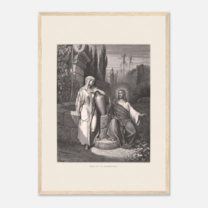 Jésus et la Samaritaine — Estampe de Gustave Doré (42x59,4 cm (A2) / Cadre bois clair). Gravure de Gustave Doré illustrant la rencontre de Jésus et de la Samaritaine près d'un puits, dans un paysage semi-aride avec des palmiers.