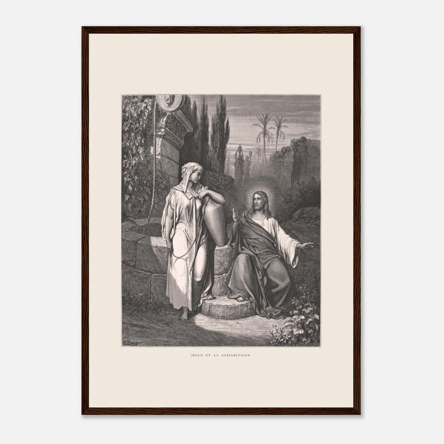 Jésus et la Samaritaine — Estampe de Gustave Doré (42x59,4 cm (A2) / Cadre bois foncé). Gravure de Gustave Doré illustrant la rencontre de Jésus et de la Samaritaine près d'un puits, dans un paysage semi-aride avec des palmiers.