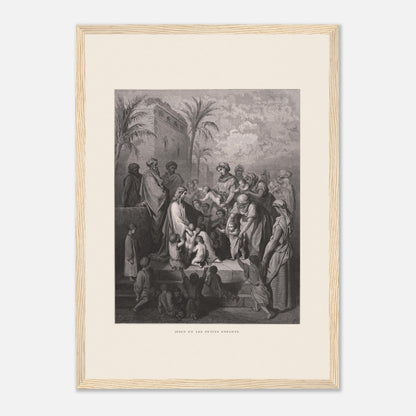 Jésus et les petits enfants — Gravure de Gustave Doré (1866) (29,7x42 cm (A3) / Cadre bois clair). Gravure de Gustave Doré montrant Jésus entouré d'une foule d'adultes et d'enfants, certaines femmes lui présentant leurs enfants, dans un paysage architectural avec palmiers.