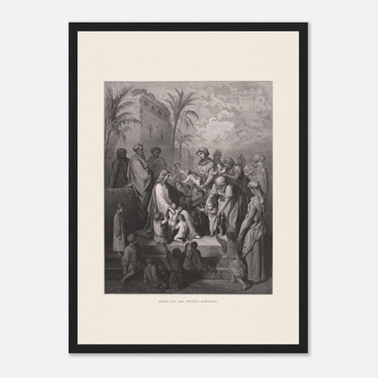 Jésus et les petits enfants — Gravure de Gustave Doré (1866) (29,7x42 cm (A3) / Cadre noir). Gravure de Gustave Doré montrant Jésus entouré d'une foule d'adultes et d'enfants, certaines femmes lui présentant leurs enfants, dans un paysage architectural avec palmiers.