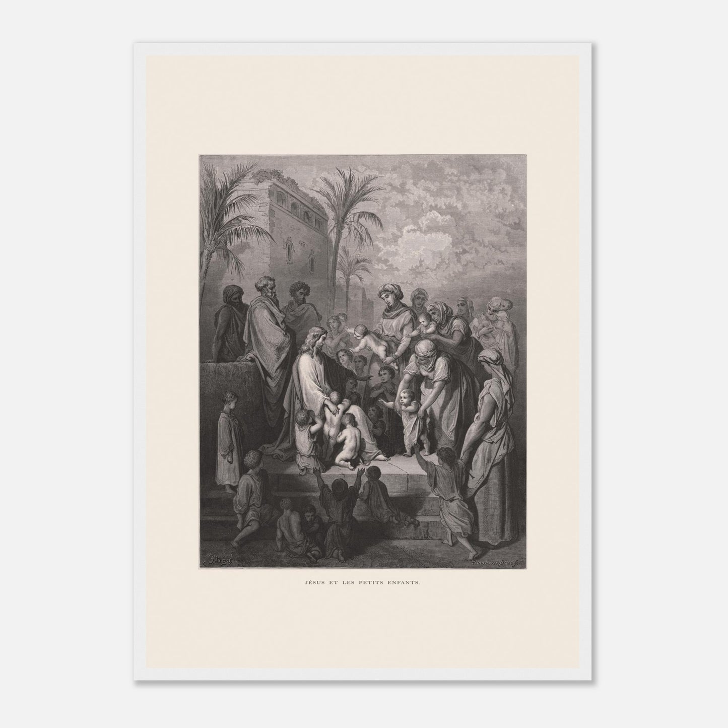 Jésus et les petits enfants — Gravure de Gustave Doré (1866) (42x59,4 cm (A2) / Cadre blanc). Gravure de Gustave Doré montrant Jésus entouré d'une foule d'adultes et d'enfants, certaines femmes lui présentant leurs enfants, dans un paysage architectural avec palmiers.