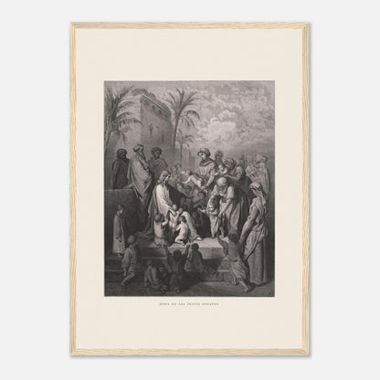 Jésus et les petits enfants — Gravure de Gustave Doré (1866) (42x59,4 cm (A2) / Cadre bois clair). Gravure de Gustave Doré montrant Jésus entouré d'une foule d'adultes et d'enfants, certaines femmes lui présentant leurs enfants, dans un paysage architectural avec palmiers.