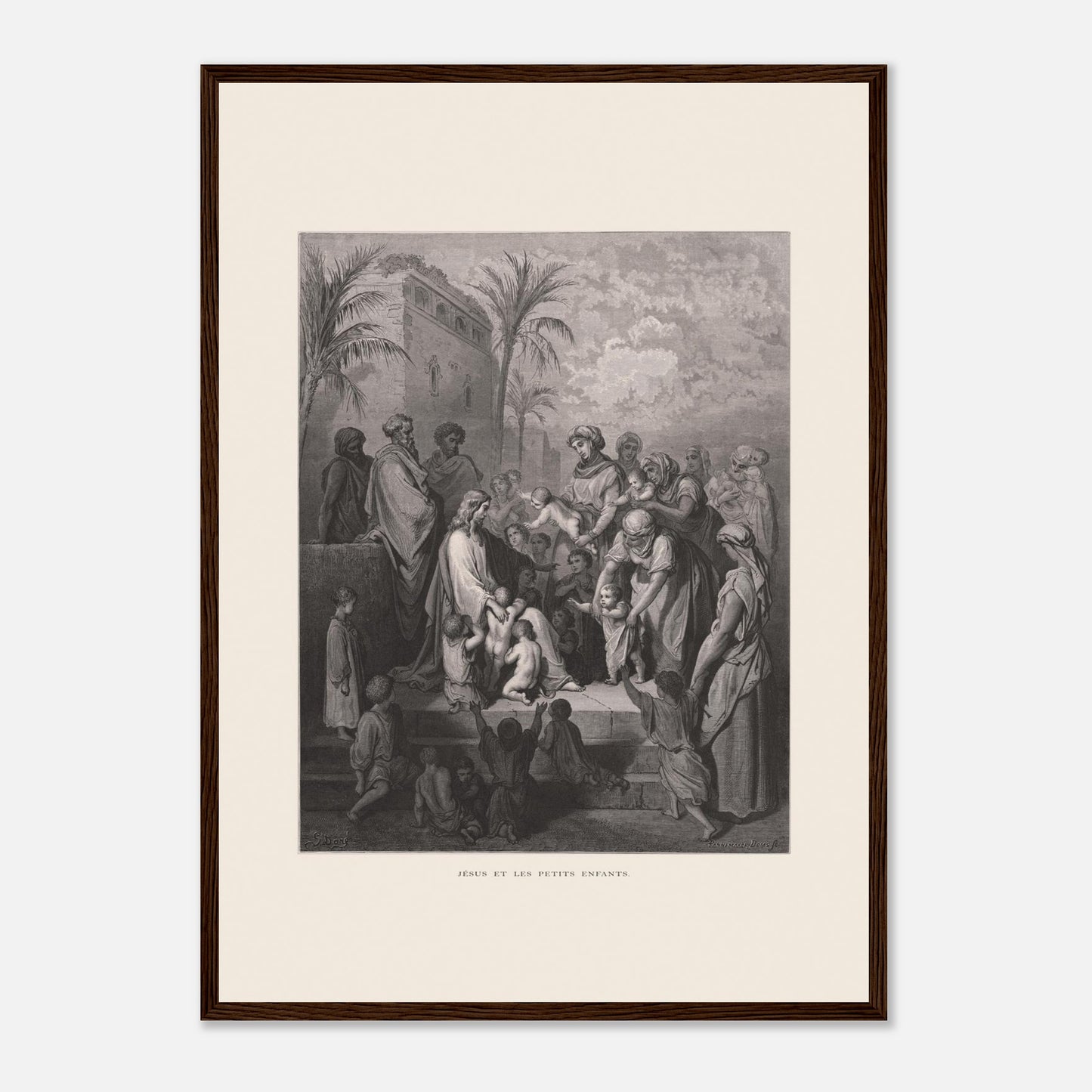 Jésus et les petits enfants — Gravure de Gustave Doré (1866) (42x59,4 cm (A2) / Cadre bois foncé). Gravure de Gustave Doré montrant Jésus entouré d'une foule d'adultes et d'enfants, certaines femmes lui présentant leurs enfants, dans un paysage architectural avec palmiers.