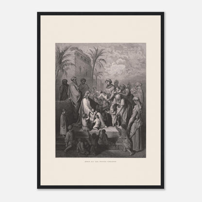 Jésus et les petits enfants — Gravure de Gustave Doré (1866) (42x59,4 cm (A2) / Cadre noir). Gravure de Gustave Doré montrant Jésus entouré d'une foule d'adultes et d'enfants, certaines femmes lui présentant leurs enfants, dans un paysage architectural avec palmiers.