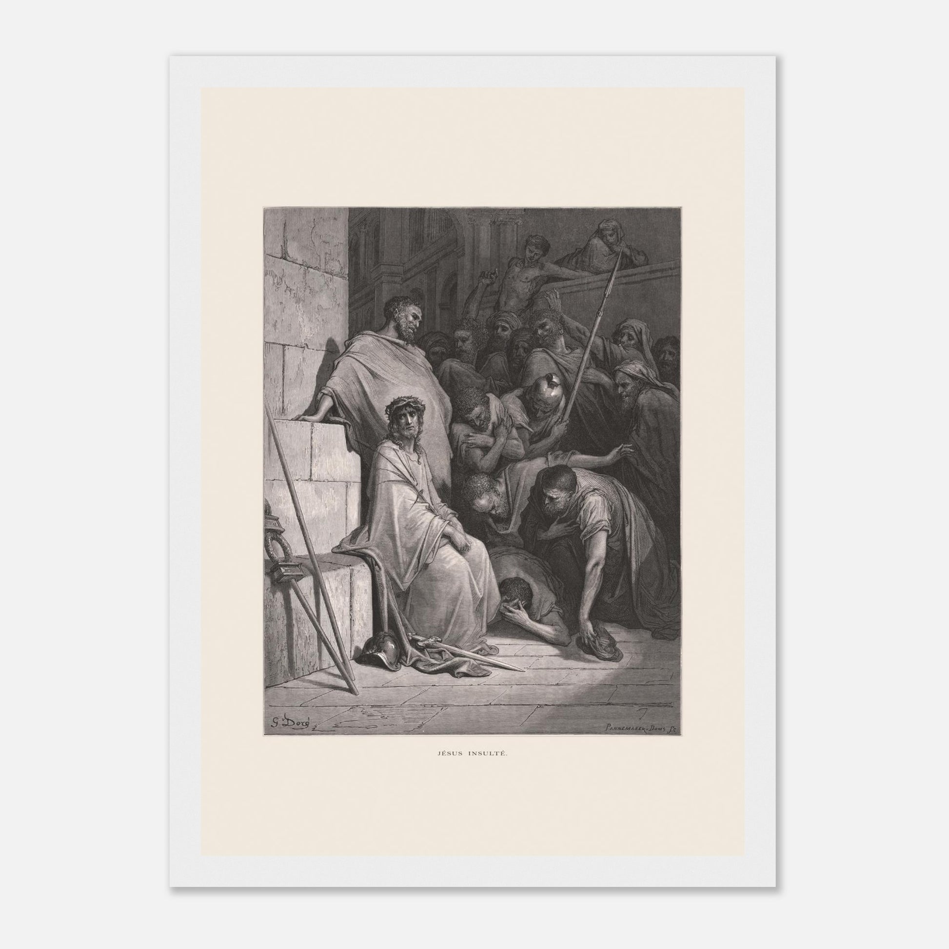 Jésus insulté et couronné d'épines, gravure de Gustave Doré (21x29,7 cm (A4) / Cadre blanc). Œuvre de Gustave Doré représentant Jésus insulté, assis et couronné d'épines, entouré de personnages hostiles dans un environnement architectural.