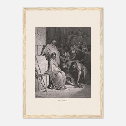 Jésus insulté et couronné d'épines, gravure de Gustave Doré (29,7x42 cm (A3) / Cadre bois clair). Œuvre de Gustave Doré représentant Jésus insulté, assis et couronné d'épines, entouré de personnages hostiles dans un environnement architectural.