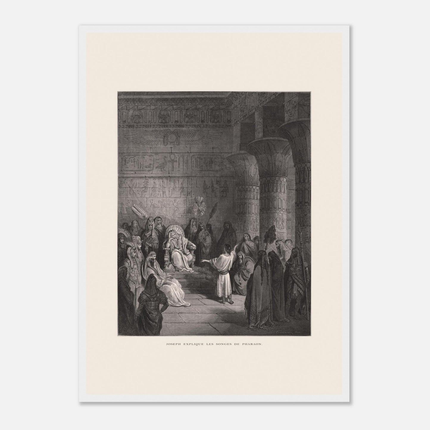 Joseph expliquant les songes de Pharaon, gravure de Gustave Doré (42x59,4 cm (A2) / Cadre blanc). Illustration de Gustave Doré représentant Joseph expliquant les songes de Pharaon dans un palais égyptien, avec Pharaon assis sur son trône.