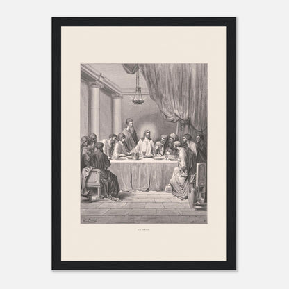 Planche ancienne : La Cène par Gustave Doré (21x29,7 cm (A4) / Cadre noir). Gravure de Gustave Doré illustrant La Cène, avec Jésus et les douze apôtres assis autour d'une table dans un décor architectural classique.
