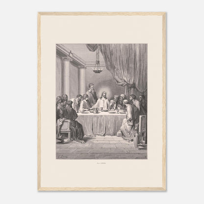 Planche ancienne : La Cène par Gustave Doré (42x59,4 cm (A2) / Cadre bois clair). Gravure de Gustave Doré illustrant La Cène, avec Jésus et les douze apôtres assis autour d'une table dans un décor architectural classique.