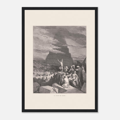 La Tour de Babel, planche illustrée par Gustave Doré (1866) (A3 (29.7 x 42  cm) / Poster premium en papier mat encadré en bois / Cadre noir). Gravure ancienne représentant la Tour de Babel, avec une foule de personnes assemblées devant une immense structure en spirale en construction, sous un ciel nuageux.