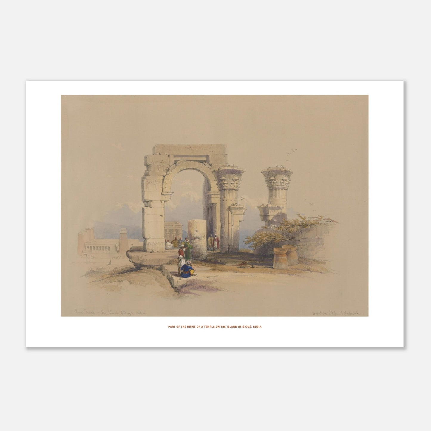 Planche ancienne : Ruines d'un temple sur l'île de Biggeh, David Roberts (42x59,4 cm (A2)). Lithographie ancienne représentant les ruines d'un temple avec un arche monumental et des colonnes décorées, entourées de quelques figures humaines.