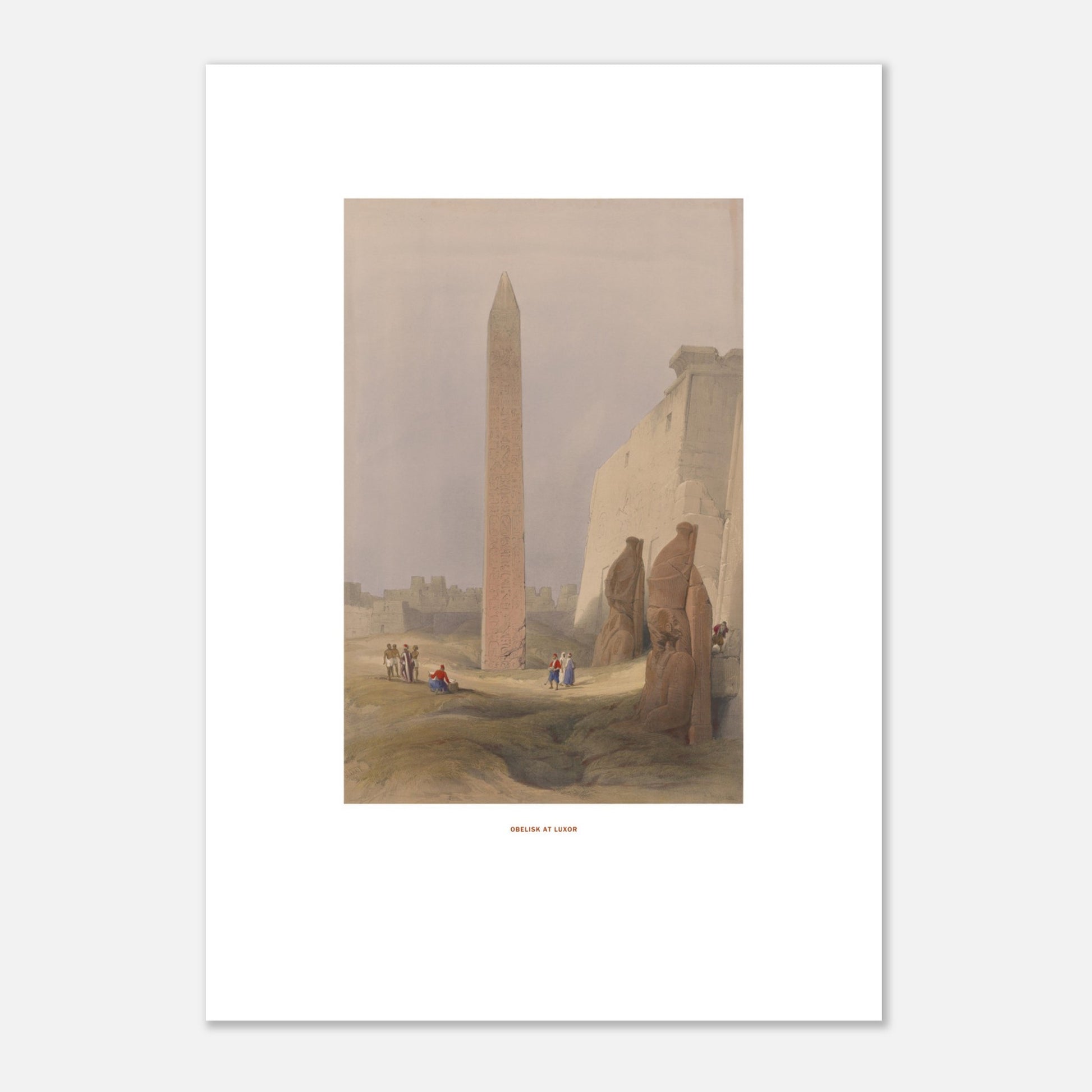 Planche ancienne : Obélisque à Louxor, David Roberts (29,7x42 cm (A3)). Lithographie de David Roberts représentant l'obélisque de Louxor entouré de statues monumentales et de bâtiments anciens, avec quelques figures humaines au premier plan.
