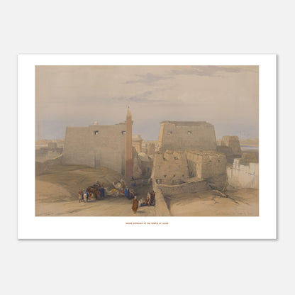 Planche ancienne : Grande entrée du temple de Louxor - David Roberts (50x70 cm). Lithographie ancienne montrant la grande entrée du temple de Louxor, avec des personnages et des chameaux.