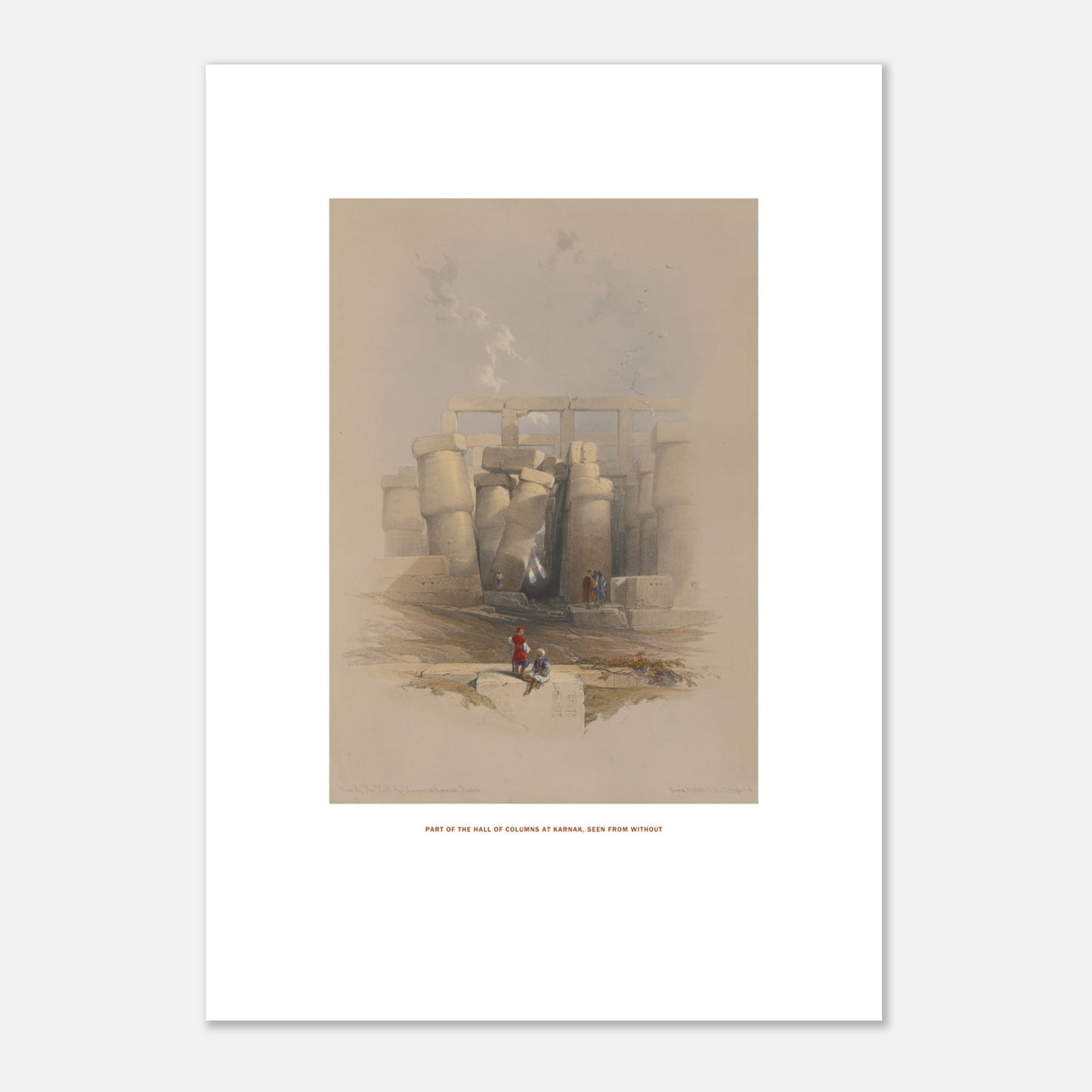 Planche ancienne : Salle des colonnes à Karnak par David Roberts (29,7x42 cm (A3)). Lithographie de David Roberts représentant une partie de la salle des colonnes du temple de Karnak, vue de l'extérieur, avec des colonnes imposantes et des personnages.