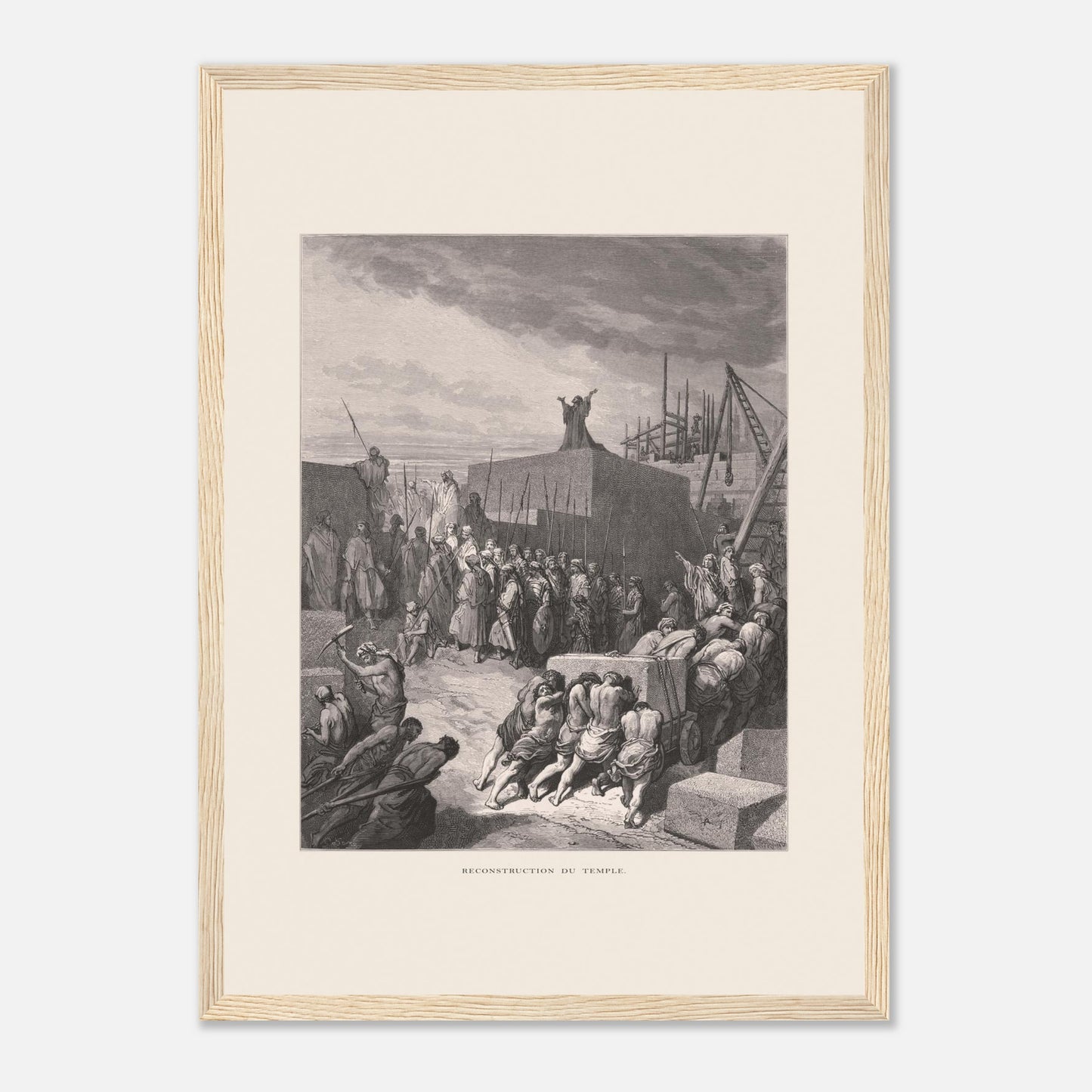 Planche ancienne Reconstruction du temple par Gustave Doré (29,7x42 cm (A3) / Cadre bois clair). Gravure de Gustave Doré pour la Sainte Bible, représentant la scène de la "Reconstruction du temple".