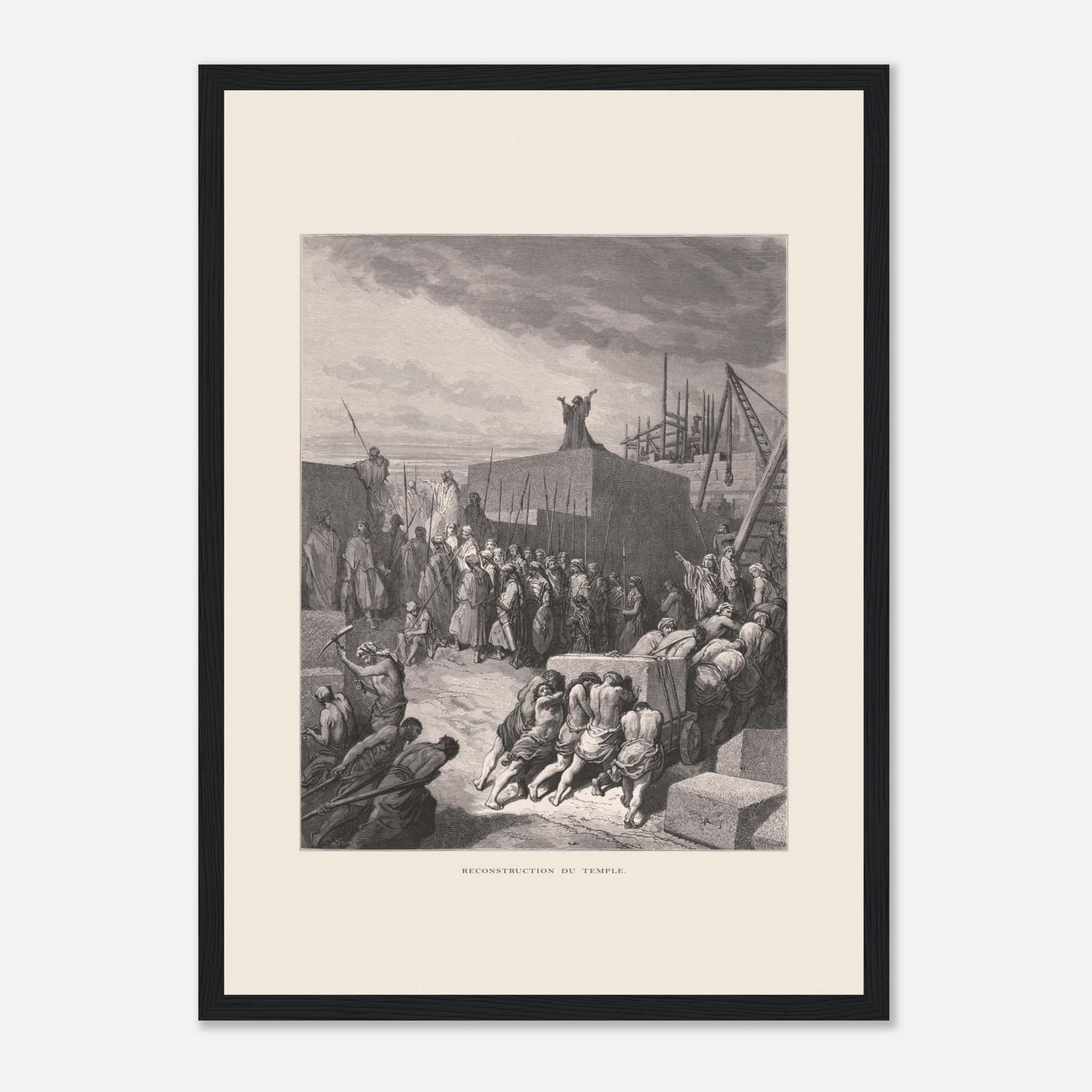 Planche ancienne Reconstruction du temple par Gustave Doré (29,7x42 cm (A3) / Cadre noir). Gravure de Gustave Doré pour la Sainte Bible, représentant la scène de la "Reconstruction du temple".