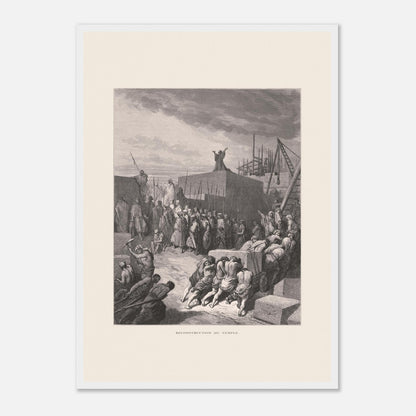 Planche ancienne Reconstruction du temple par Gustave Doré (42x59,4 cm (A2) / Cadre blanc). Gravure de Gustave Doré pour la Sainte Bible, représentant la scène de la "Reconstruction du temple".