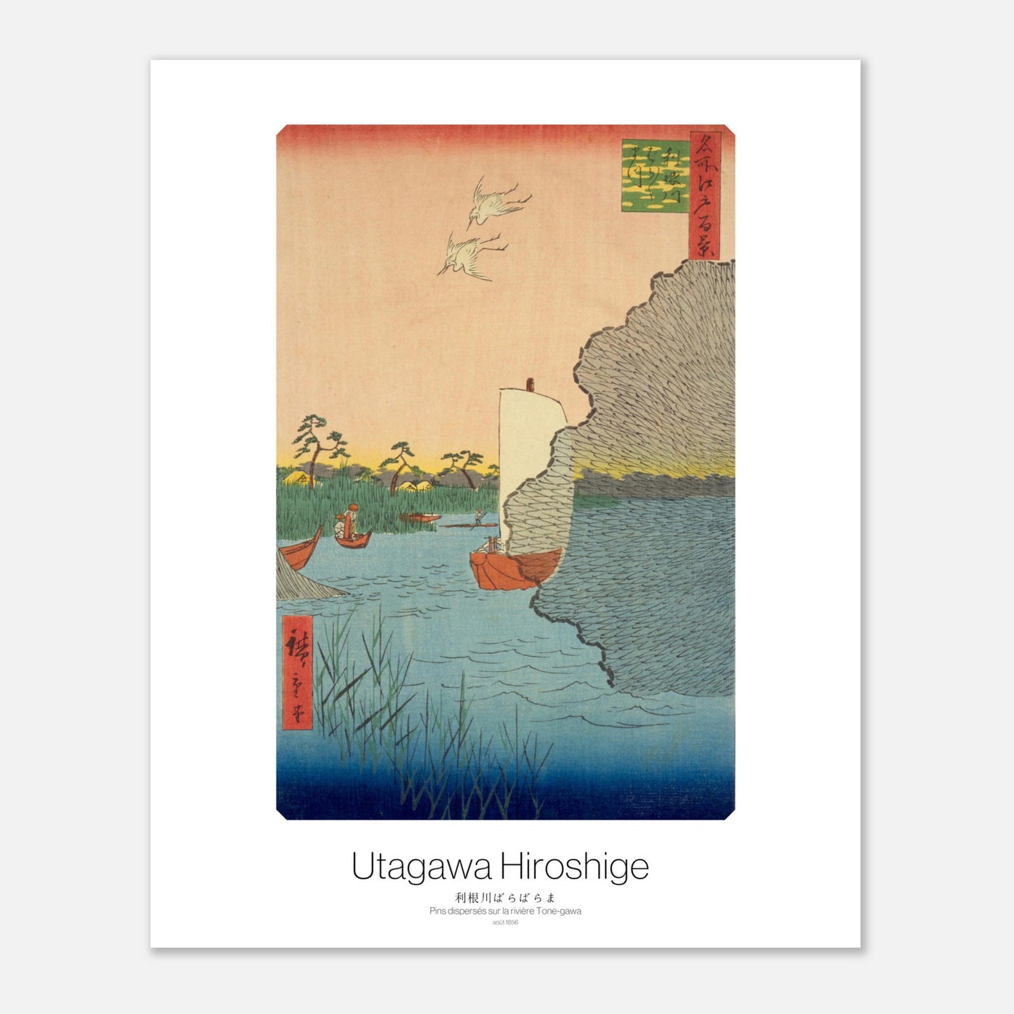 Planche ukiyo-e : Pins sur la rivière Tone-gawa par Hiroshige (40x50 cm). Estampe ukiyo-e représentant un paysage fluvial au Japon avec des bateaux, des oiseaux en vol et une végétation luxuriante, dans un style ancien.