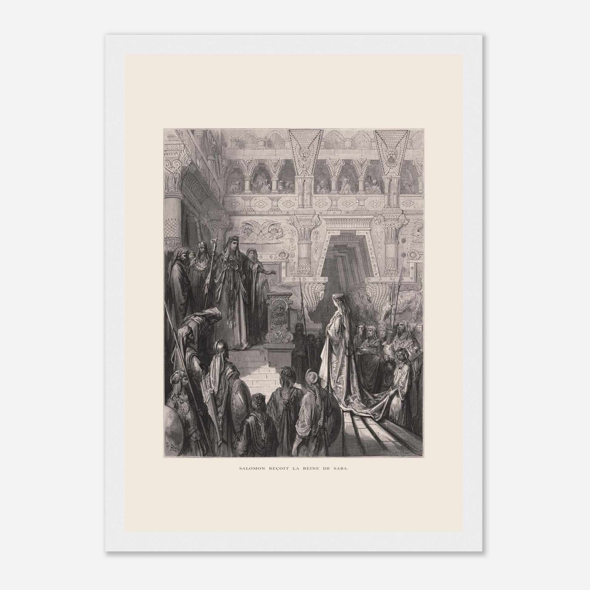 Planche ancienne : Salomon reçoit la reine de Saba par Gustave Doré (21x29,7 cm (A4) / Cadre blanc). Gravure de Gustave Doré représentant Salomon recevant la reine de Saba dans une salle ornée de colonnes.