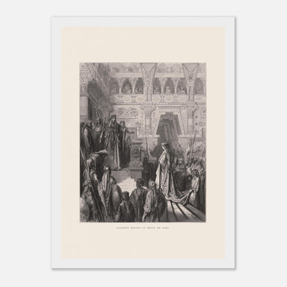 Planche ancienne : Salomon reçoit la reine de Saba par Gustave Doré (21x29,7 cm (A4) / Cadre blanc). Gravure de Gustave Doré représentant Salomon recevant la reine de Saba dans une salle ornée de colonnes.