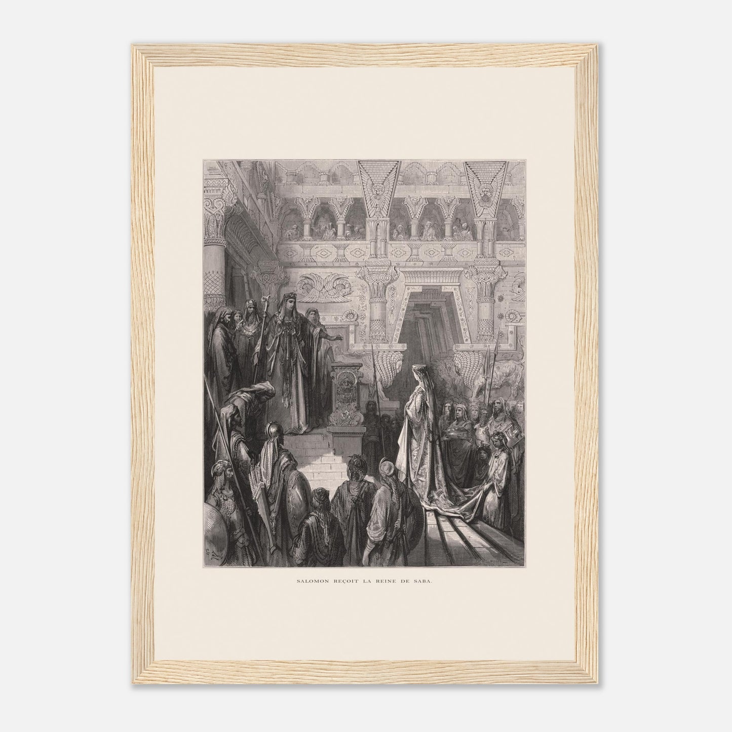 Planche ancienne : Salomon reçoit la reine de Saba par Gustave Doré (21x29,7 cm (A4) / Cadre bois clair). Gravure de Gustave Doré représentant Salomon recevant la reine de Saba dans une salle ornée de colonnes.