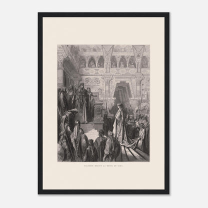 Planche ancienne : Salomon reçoit la reine de Saba par Gustave Doré (29,7x42 cm (A3) / Cadre noir). Gravure de Gustave Doré représentant Salomon recevant la reine de Saba dans une salle ornée de colonnes.